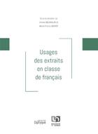 Couverture du livre « Usages des extraits en classe de francais » de Marie-France Bishop et Anissa Belhadjin aux éditions Pu De Namur