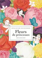 Couverture du livre « Fleurs de princesses » de Seng Soun Ratanavanh et Christelle Huet Gomez aux éditions La Martiniere Jeunesse