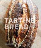 Couverture du livre « Tartine bread » de Chad Robertson et Eric Wolfinger aux éditions Chronicle Books
