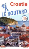 Couverture du livre « Guide du Routard ; Croatie (édition 2019/2020) » de Collectif Hachette aux éditions Hachette Tourisme