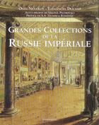 Couverture du livre « Grandes collections de la russie imperiale » de Neverov Oleg aux éditions Flammarion