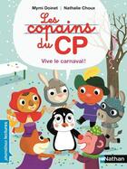 Couverture du livre « Les copains du CP : Intégrale : vive le carnaval ! » de Nathalie Choux et Mymi Doinet aux éditions Nathan