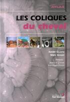 Couverture du livre « Les coliques du cheval » de Gluntz X Gogny aux éditions Le Point Veterinaire