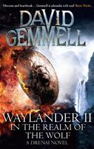 Couverture du livre « Waylander t.2 : in the realm of the wolf » de David Gemmell aux éditions Orbit Uk