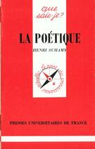 Couverture du livre « Poetique (la) » de Henri Suhamy aux éditions Que Sais-je ?