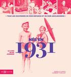 Couverture du livre « Nés en 1931 ; le livre de ma jeunesse » de Leroy Armelle et Laurent Chollet aux éditions Hors Collection