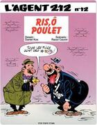 Couverture du livre « L'agent 212 Tome 12 : ris, ô poulet » de Daniel Kox et Raoul Cauvin aux éditions Dupuis