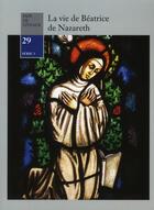 Couverture du livre « La vie de Béatrice de Nazareth » de Beatrice De Nazareth aux éditions Notre-dame-du-lac