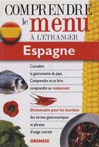 Couverture du livre « Comprendre le menu à l'étranger ; Espagne » de Ana Vazquez aux éditions Gremese