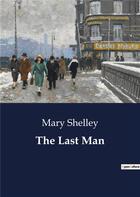 Couverture du livre « The last man » de Mary Shelley aux éditions Culturea