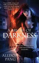 Couverture du livre « A Brush of Darkness » de Pang Allison aux éditions Pocket Books