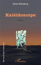 Couverture du livre « Kaleidoscope » de Eytan Ellenberg aux éditions L'harmattan