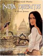 Couverture du livre « India dreams t.5 ; trois femmes » de Maryse Charles et Jean-Francois Charles aux éditions Casterman