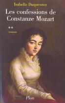 Couverture du livre « Les confessions de constanze mozart - vol02 » de Isabelle Duquesnoy aux éditions Plon