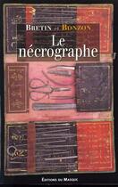 Couverture du livre « Le nécrographe » de Bretin/Bonzon aux éditions Editions Du Masque