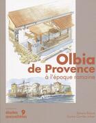 Couverture du livre « Olbia de Provence à l'époque romaine » de Michel Bats aux éditions Edisud
