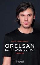 Couverture du livre « Orelsan, le Rimbaud du rap » de Alain Wodrascka aux éditions Archipel