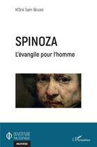 Couverture du livre « Spinoza, l'évangile pour l'homme » de N'Dre Sam Beugre aux éditions L'harmattan