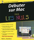 Couverture du livre « Débuter sur mac avec OS X pour les nuls » de Mark L. Chambers aux éditions First Interactive