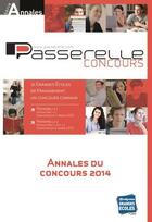 Couverture du livre « Passerelle ; annales du concours 2014 » de  aux éditions Studyrama
