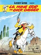Couverture du livre « Lucky Luke Tome 1 : la mine d'or de Dick Digger » de Rene Goscinny et Morris aux éditions Dupuis