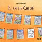 Couverture du livre « Eliott et Chloé » de Agnes De Ryckel aux éditions Alice
