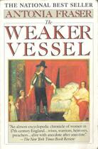 Couverture du livre « The Weaker Vessel » de Fraser Antonia aux éditions Orion Digital
