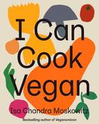 Couverture du livre « I CAN COOK VEGAN » de Isa Chandra Moskowitz aux éditions Abrams