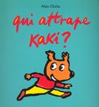 Couverture du livre « Qui attrape kaki » de Alain Chiche aux éditions Ecole Des Loisirs
