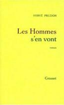 Couverture du livre « Les hommes s'en vont » de Prudon-H aux éditions Grasset Et Fasquelle