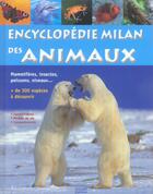 Couverture du livre « Encyclopedie milan des animaux » de Emmanuelle Grundmann aux éditions Milan