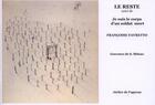 Couverture du livre « Le reste ; je suis le corps d'un soldat mort » de Francoise Favretto aux éditions Atelier De L'agneau