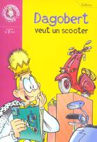 Couverture du livre « Dagobert veut un scooter » de Zidrou aux éditions Le Livre De Poche Jeunesse