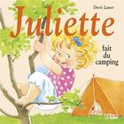Couverture du livre « Juliette fait du camping » de Doris Lauer aux éditions Lito