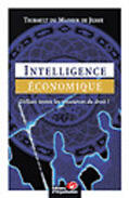 Couverture du livre « Intelligence economique » de Du Manoir De Juaye T aux éditions Organisation