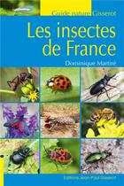 Couverture du livre « Les insectes de France » de Dominique Martire aux éditions Gisserot