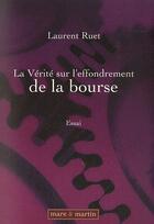 Couverture du livre « La vérité sur l'effondrement de la bourse » de Laurent Ruet aux éditions Mare & Martin