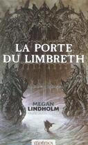 Couverture du livre « Ki et Vandien t.3 ; la porte de Limbreth » de Megan Lindholm aux éditions Mnemos
