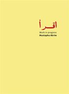 Couverture du livre « Iqraa - Work In Progress » de Mustapha Akrim aux éditions Kulte