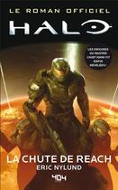 Couverture du livre « Halo : La chute de Reach : Le roman officiel » de Eric Nylund aux éditions 404 Editions