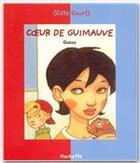 Couverture du livre « Coeur de guimauve » de Gudule aux éditions Hachette Romans