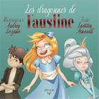 Couverture du livre « Les dragonnes de Faustine » de Laetitia Arnould et Audrey Lozano aux éditions Elixyria