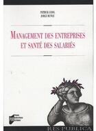 Couverture du livre « Management des entreprises et santé des salariés » de Patrick Guiol et Jorge Munoz aux éditions Pu De Rennes