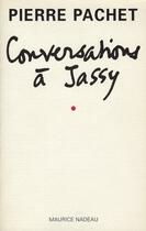 Couverture du livre « Conversations à Jassy » de Pierre Pachet aux éditions Maurice Nadeau