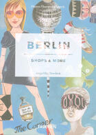 Couverture du livre « Berlin ; shops & more » de Thorsten Klapsch aux éditions Taschen