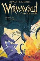 Couverture du livre « Wyrmeweald: The Bone Trail » de Paul Stewart aux éditions Rhcb Digital