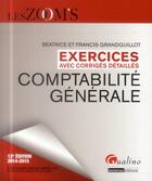 Couverture du livre « Exercices corrigés de comptabilité générale ; 2014-2015 (12e édition) » de Beatrice Grandguillot et Francis Grandguillot aux éditions Gualino