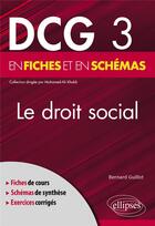 Couverture du livre « Dcg 3 - droit social » de Bernard Guillot aux éditions Ellipses
