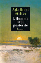 Couverture du livre « L'homme sans postérité » de Adalbert Stifter aux éditions Libretto