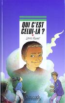 Couverture du livre « Qui C'Est Celui-La ? » de Murail-L aux éditions Rageot